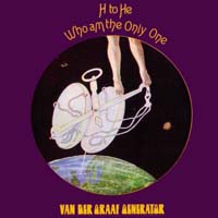 Van der Graaf Generator — H to He, Who Am the Only One